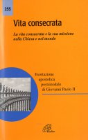 Vita consecrata. Esortazione apostolica postsinodale - Giovanni Paolo II