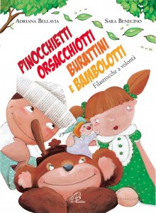 Copertina di 'Pinocchietti, orsacchiotti, burattini e bambolotti. Filastrocche a volont'