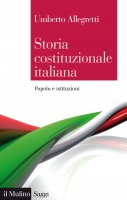 Storia costituzionale italiana - Umberto  Allegretti