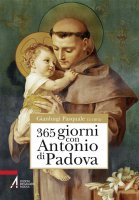 365 giorni con Antonio da Padova