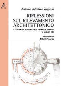 Copertina di 'Riflessioni sul rilevamento architettonico. I mutamenti indotti dalle tecniche ottiche di misura 3D'
