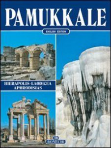 Copertina di 'Pamukkale. Hierapolis, Laodicea, Aphrodisias. Ediz. inglese'