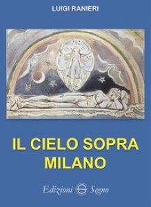 Copertina di 'Il cielo sopra Milano'