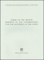 Norms on the delicts reserved to the congregation for the doctrine of the faith