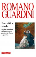 Eternità e storia - Romano Guardini