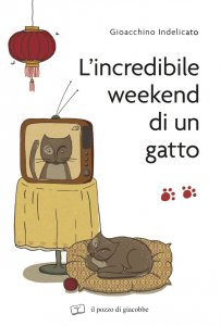 Copertina di 'Incredibile weekend di un gatto. (L')'