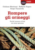 Rompere gli ormeggi - Nogaro Raffaele, Martirani Giuliana, Tanzarella Sergio