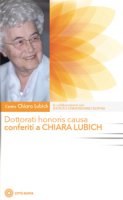 Dottorati honoris causa conferiti a Chiara Lubich.