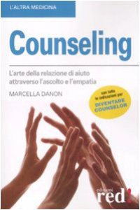 Copertina di 'Counseling. L'arte della relazione di aiuto attraverso l'ascolto e l'empatia'