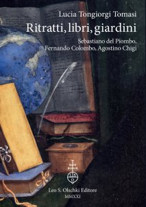 Copertina di 'Ritratti, libri, giardini. Sebastiano Del Piombo, Fernando Colombo, Agostino Chigi'