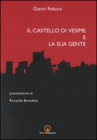 Il castello di Vesime e la sua gente - Rebora Gianni