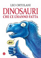 Dinosauri che ce l'hanno fatta - Leo Ortolani