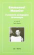 Emmanuel Mounier. Il pensiero pedagogico. Un'antologia - Nanni Carlo
