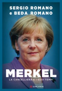 Copertina di 'Merkel. La cancelliera e i suoi tempi'