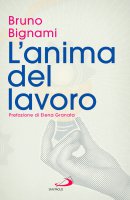 L'Anima del lavoro - Bruno Bignami