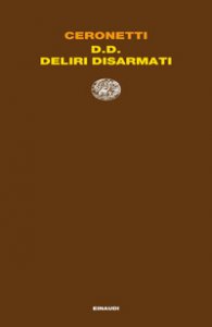 Copertina di 'D.D. Deliri Disarmati'