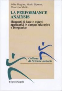 Copertina di 'Performance analysis. Elementi di base e aspetti applicativi in campo educativo e integrativo'