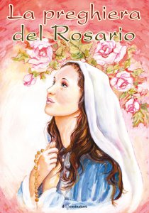 Copertina di 'La preghiera del rosario'