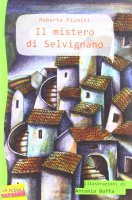 Mistero di Selvignano. (Il) - Roberto Piumini