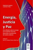 Energía, justicia y paz. Una reflexíon sobre la energía en el contextoactual de desarrollo y la proteccíon del medio ambiente