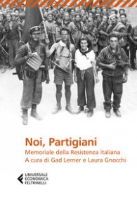 Copertina di 'Noi, partigiani. Memoriale della Resistenza italiana'