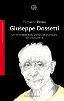 Giuseppe Dossetti - Fernando Bruno
