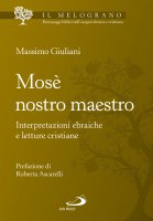 Mosè nostro maestro - Massimo Giuliani