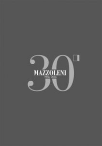 Copertina di 'Mazzoleni 1986-2016. 30 anni d'arte. 30 artisti italiani. Ediz. italiana e inglese'