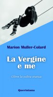 La Vergine e me - Marion Muller-Colard