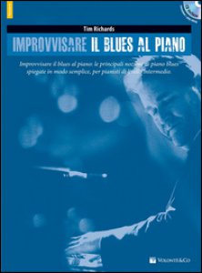 Copertina di 'Improvvisare il blues al piano. Con CD-ROM'