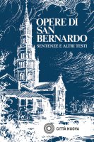 Opere [vol_2] / Sentenze e altri testi - Bernardo di Chiaravalle (san)