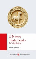 Il Nuovo Testamento. Un'introduzione - Bart D. Ehrman