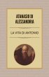 La vita di Antonio - Atanasio di Alessandria