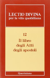 Copertina di 'Lectio divina per la vita quotidiana [vol_12] / Il libro degli Atti degli Apostoli'