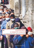 Pandemia e diritti umani - Michele Nicoletti, Marianna Lunardini