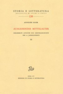 Copertina di 'Ausgehendes Mittelalter. Gesammelte Aufsätze zur Geistesgeschichte des 14. Jahrhunderts'