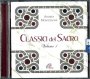 Classici del Sacro. Volume 1