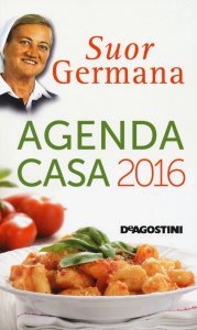 Copertina di 'L' agenda casa di suor Germana 2016'