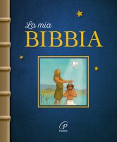 La mia Bibbia - Karine-Marie Amiot, Fran�ois  Campagnac, Christophe Raimbault