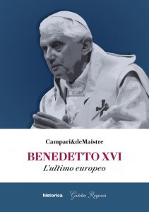 Copertina di 'Benedetto XVI. L'ultimo europeo'
