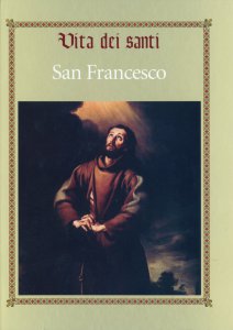 Copertina di 'Vita dei Santi - San Francesco'