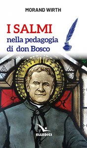 Copertina di 'I Salmi nella pedagogia di don Bosco'