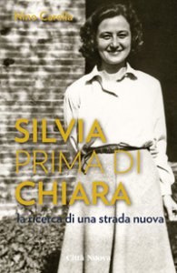 Copertina di 'Silvia prima di Chiara'