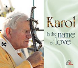 Copertina di 'Karol in the name of love'