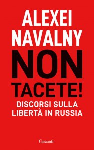 Copertina di 'Non tacete! Discorsi sulla libert in Russia'