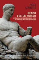 Dioniso e gli dèi morenti - Paola Corrente