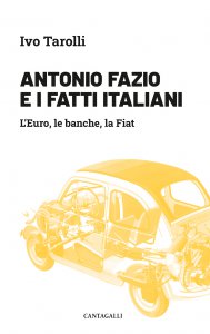 Copertina di 'Antonio Fazio e i fatti italiani'