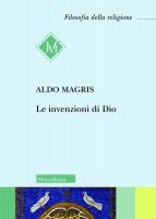 Le invenzioni di Dio - Aldo Magris