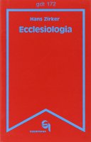 Ecclesiologia (gdt 172) - Zirker Hans