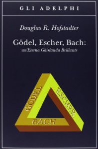 Copertina di 'Gdel, Escher, Bach. Un'eterna ghirlanda brillante. Una fuga metaforica su menti e macchine nello spirito di Lewis Carroll'